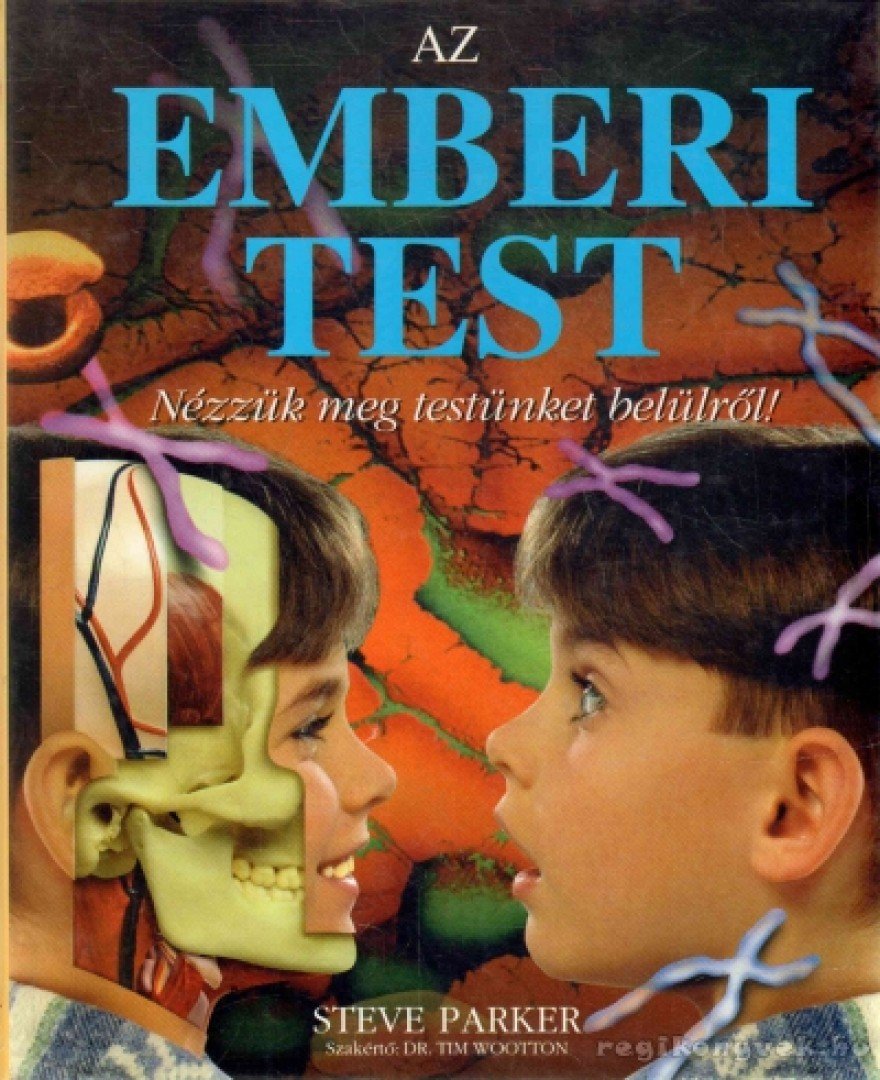 Steve Parker - Az emberi test [antikvár]
