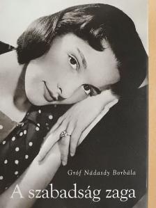 Gróf Nádasdy Borbála - A szabadság zaga [antikvár]