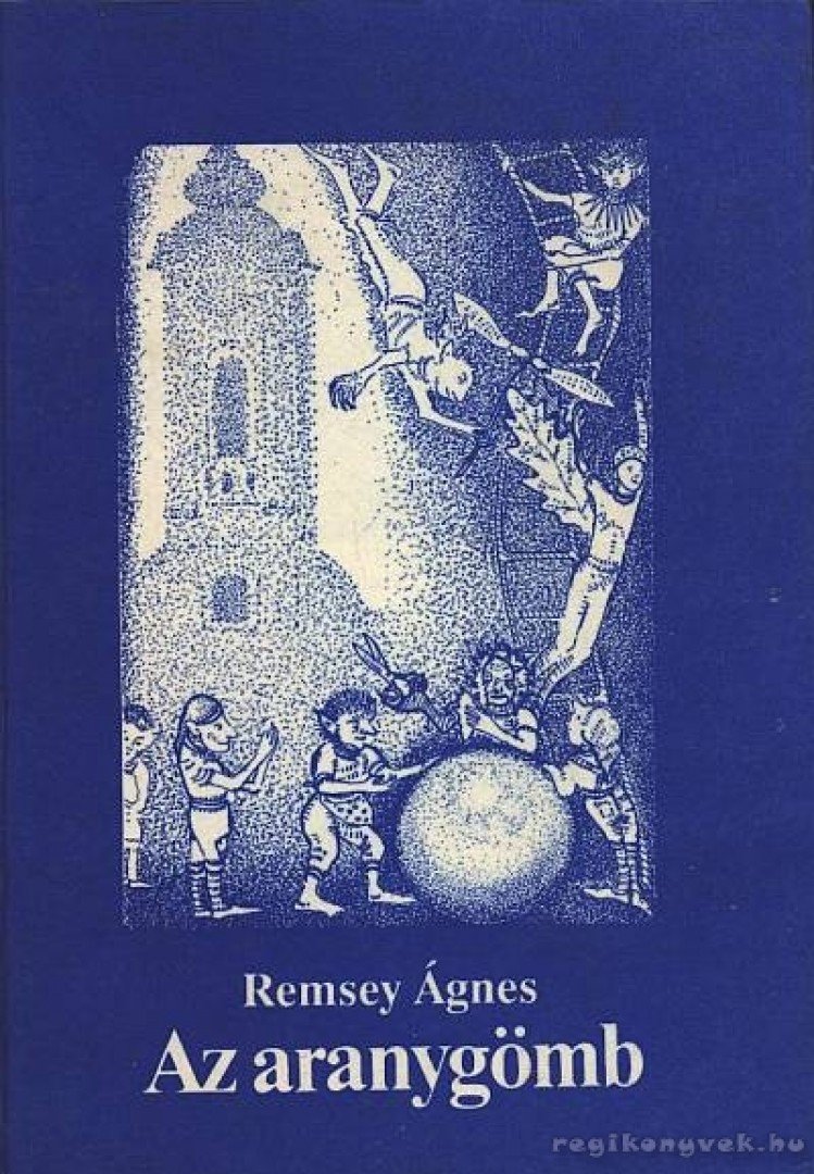 Remsey Ágnes - Az aranygömb [antikvár]