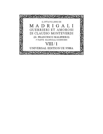 MONTEVERDI. - IL OTTAVO LIBRO DE MADRIGALI. GUERRIERI ET AMOROSI 1a PARTE: MADRIGALI GUERRIERI VIII/1