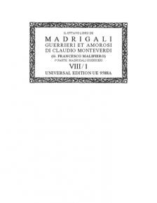 MONTEVERDI. - IL OTTAVO LIBRO DE MADRIGALI. GUERRIERI ET AMOROSI 1a PARTE: MADRIGALI GUERRIERI VIII/1