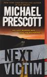 PRESCOTT, MICHAEL - Next Victim [antikvár]