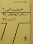 Dr. Ursula Scholz - Taschenbuch Psychiatrischer Therapie [antikvár]