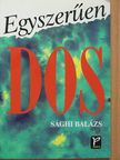 Sághi Balázs - Egyszerűen DOS [antikvár]