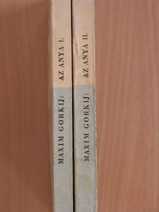 Makszim Gorkij - Az anya I-II. [antikvár]