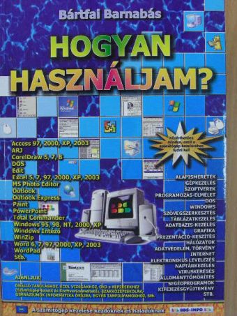 Bártfai Barnabás - Hogyan használjam? [antikvár]