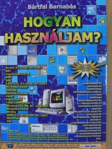 Bártfai Barnabás - Hogyan használjam? [antikvár]