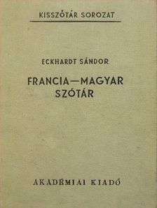 Eckhardt Sándor - Francia-magyar szótár [antikvár]