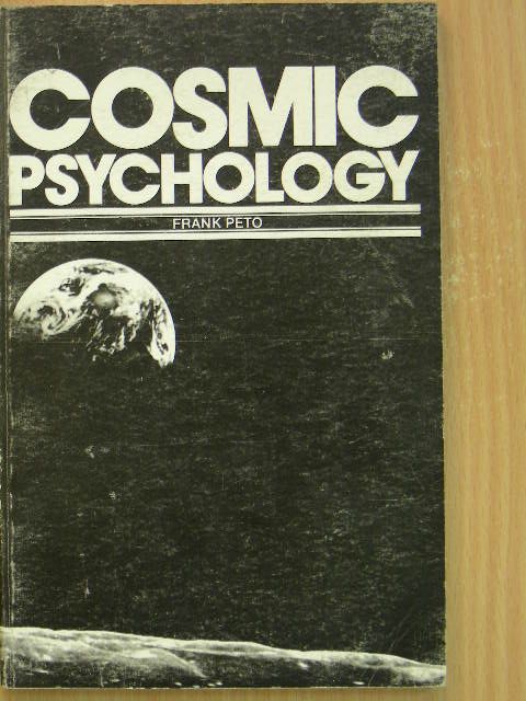 Frank Peto - Cosmic psychology [antikvár]