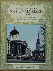 Michael Levey - Kurze Geschichte der Nationalgalerie London [antikvár]