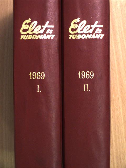 Dr. Radnai Lóránt - Élet és Tudomány 1969. (nem teljes évfolyam) I-II. [antikvár]