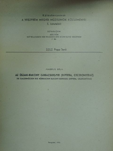 Ambrus Béla - Az Északi-Bakony gubacslegyei (Diptera, Cecidomyidae) [antikvár]