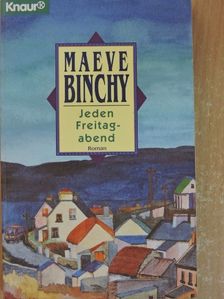 Maeve Binchy - Jeden Freitagabend [antikvár]
