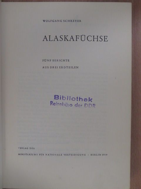 Wolfgang Schreyer - Alaskafüchse [antikvár]