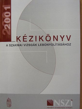 Kézikönyv a szakmai vizsgák lebonyolításához - Floppyval [antikvár]