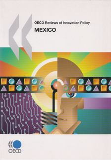 OECD Reviews of Innovation Policy - Mexico [antikvár]