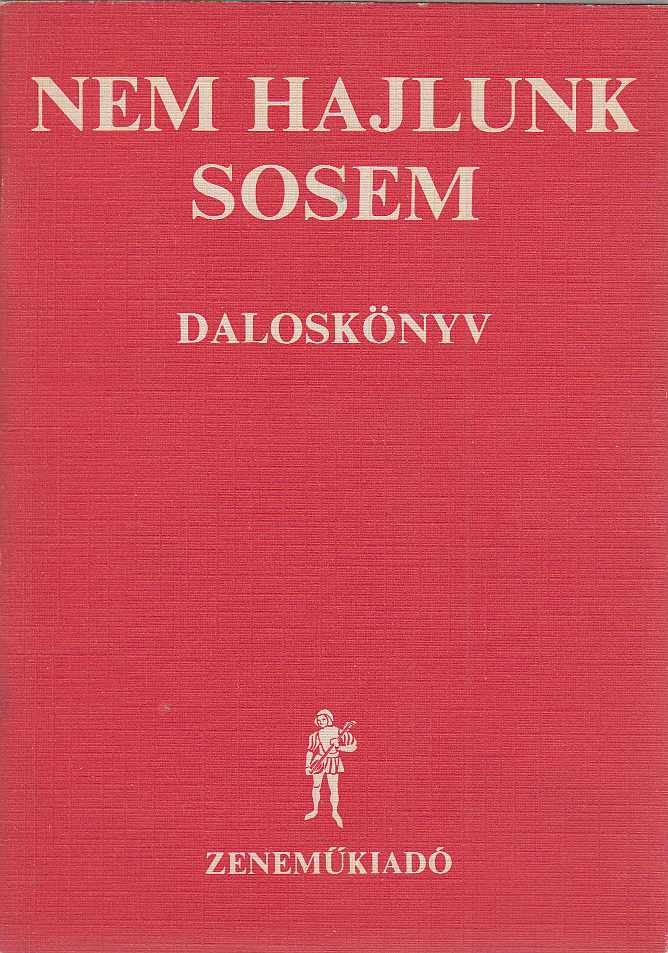Vas János - Nem hajlunk sosem [antikvár]