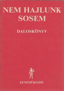 Vas János - Nem hajlunk sosem [antikvár]