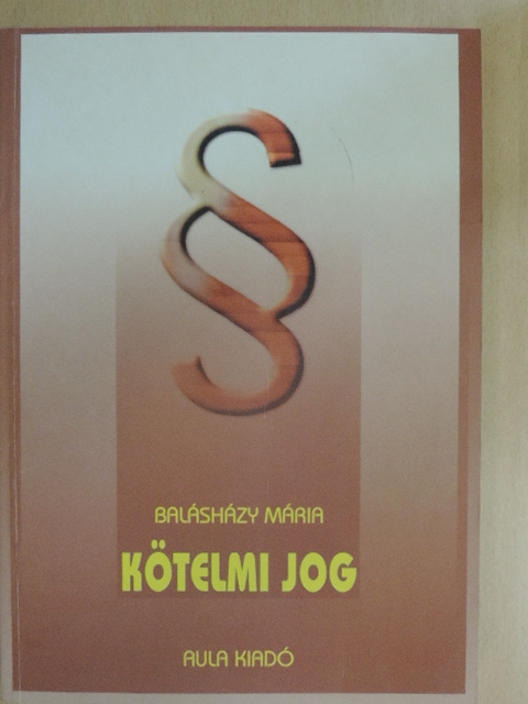 Balásházy Mária - Kötelmi jog [antikvár]