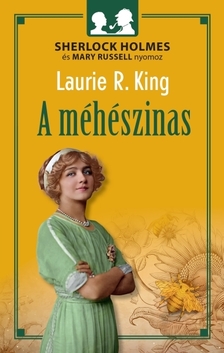 Laurie R. King - A méhészinas [eKönyv: epub, mobi]