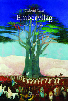 Csákvári József - Embervilág - válogatott versek
