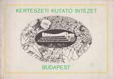 Nagy Vilmos - Kertészeti Kutató Intézet [antikvár]