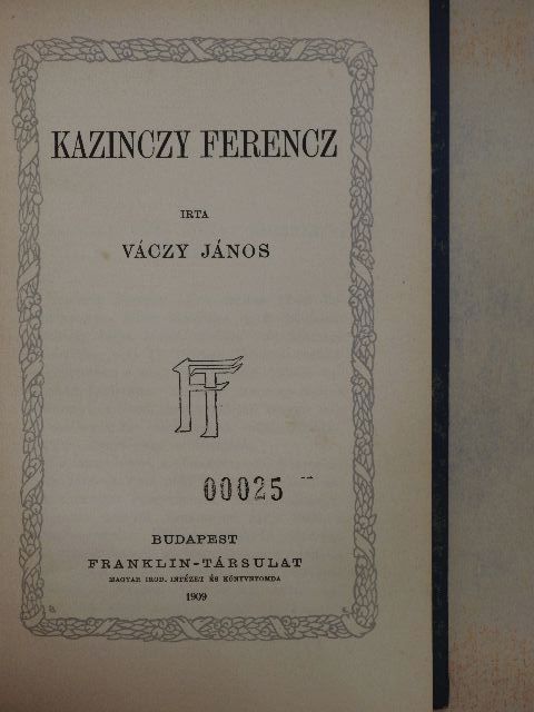 Váczy János - Kazinczy Ferencz [antikvár]