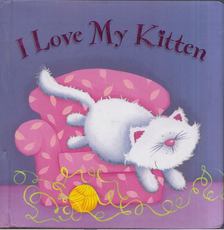 I Love My Kitten [antikvár]