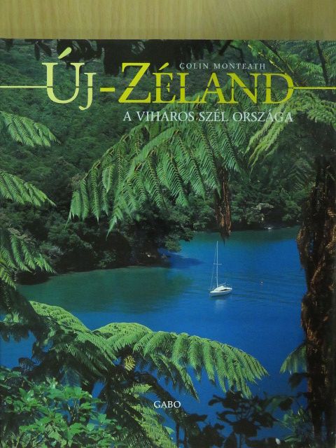 Colin Monteath - Új-Zéland [antikvár]