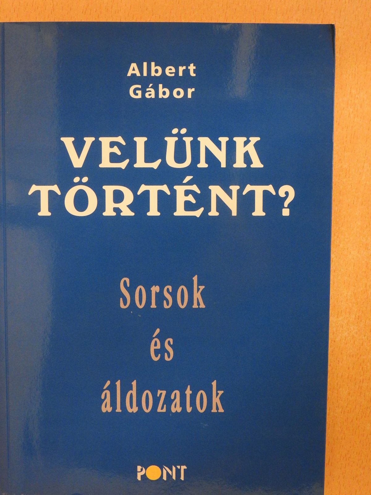 Albert Gábor - Velünk történt? (dedikált példány) [antikvár]