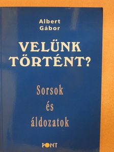 Albert Gábor - Velünk történt? (dedikált példány) [antikvár]