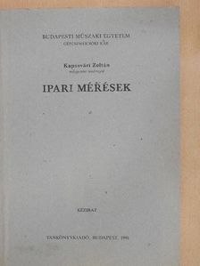 Kaposvári Zoltán - Ipari mérések [antikvár]