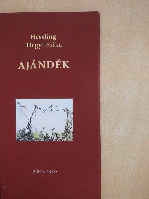 Hessling Hegyi Erika - Ajándék [antikvár]