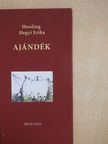 Hessling Hegyi Erika - Ajándék [antikvár]
