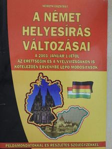 Németh Erzsébet - A német helyesírás változásai [antikvár]