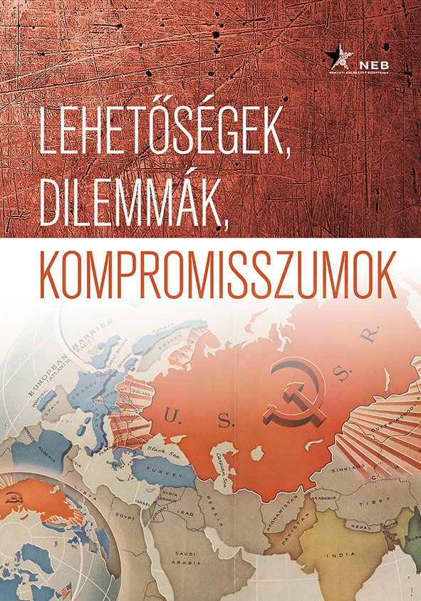 Andreides Gábor[szerk.]-M. Madarász Anita[szerk.]-Soós Viktor Attila[szerk.]-Szilágyi Gábor[szerk.]-Szőts Zoltán Oszkár[szerk.] - Lehetőségek, dilemmák, kompromisszumok