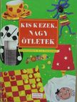 Catherine Mentink - Kis kezek, nagy ötletek [antikvár]