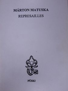 Márton Matuska - Represailles [antikvár]
