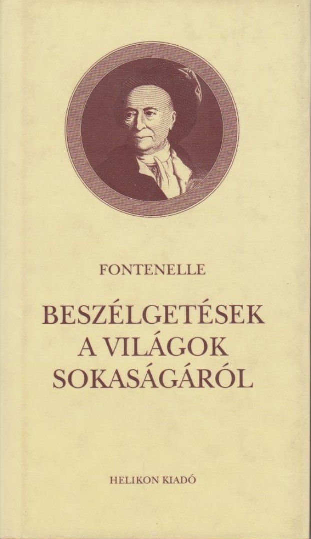 FONTENELLE - Beszélgetések a világok sokaságáról [antikvár]