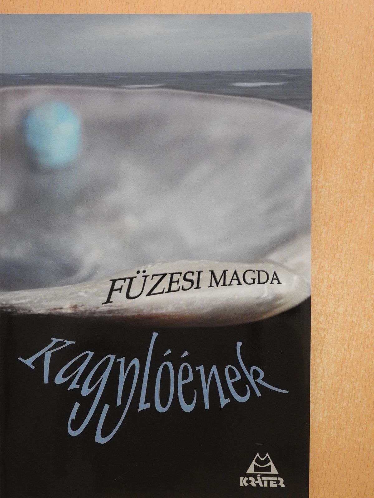 Füzesi Magda - Kagylóének (dedikált példány) [antikvár]