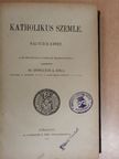 Bognár István - Katholikus Szemle 1890. január-december/A Szent-István-Társulat Értesítője 1889/3., 1890/1-2. [antikvár]