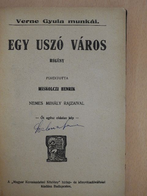 Verne Gyula - Egy uszó város/A zártörők [antikvár]
