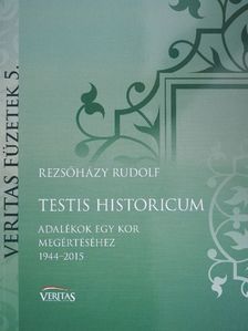 Rezsőházy Rudolf - Testis Historicum [antikvár]