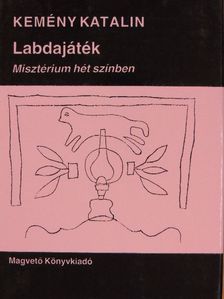 Kemény Katalin - Labdajáték [antikvár]