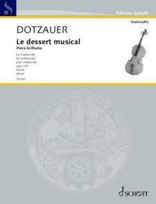DOTZAUER - LE DESSERT MUSICAL. PIECE BRILLANTE FOR VIOLONCELLO OP.112  URTEXT (BONZ)