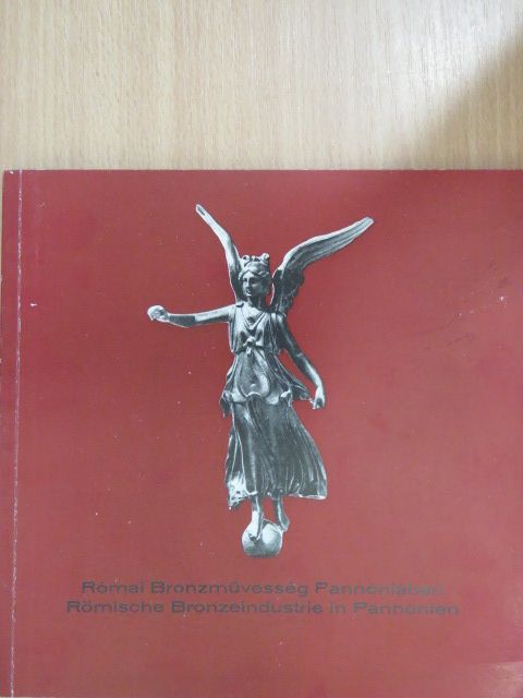 Római Bronzművesség Pannóniában [antikvár]