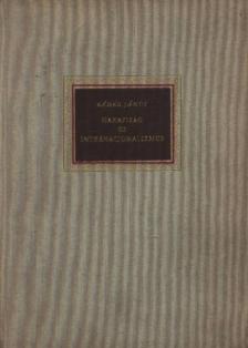 KÁDÁR JÁNOS - Hazafiság és internacionalizmus [antikvár]