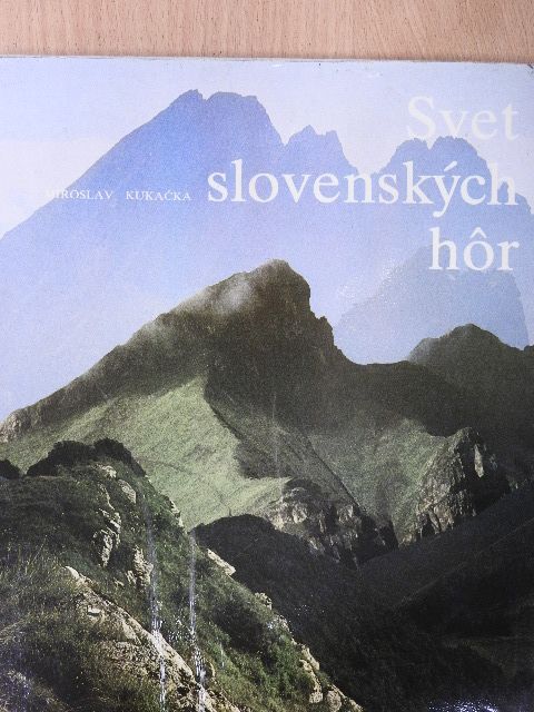 Miroslav Kukacka - Svet slovenskych hor [antikvár]
