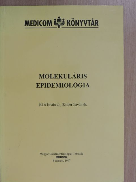 Dr. Ember István - Molekuláris epidemiológia [antikvár]