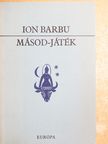 Ion Barbu - Másod-játék [antikvár]